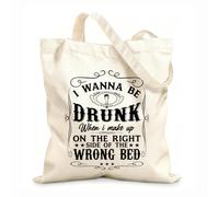 AILOONG i wanna be drunk when i'make up on the right side of the wrong bed design Customizable pattern canvas bags 12 oz thick fabric Matches clothing 25x30cm Small