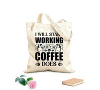 AILOONG i will start working when my coffee does coffee design Customizable pattern canvas bags 12 oz thick fabric Matches clothing 31x36cm Medium