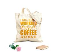 AILOONG i will start working when my coffee does coffee design Customizable pattern canvas bags 340g/m² thick fabric Matches clothing