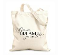 AILOONG If You Can Dream It You Can Do It Motivational Dating Kids Calico Women's Bags 12 oz thick fabric Foldable 25x30cm Small