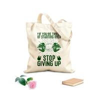 AILOONG if you re ti of starting over stop giving up gym Customizable pattern canvas bags 340g/m² thick fabric Matches clothing