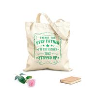 AILOONG i'm not the step father i'm the father that stepped up design Customizable pattern canvas bags 340g/m² thick fabric Matches clothing