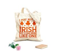 AILOONG i'may not be Irish but I can drink just the same Customizable pattern canvas bags 340g/m² thick fabric Matches clothing