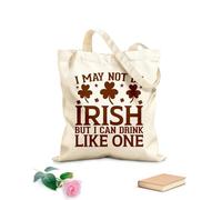 AILOONG i'may not be Irish but I can drink just the same Customizable pattern canvas bags 340g/m² thick fabric Matches clothing