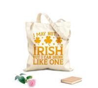 AILOONG i'may not be Irish but I can drink just the same Customizable pattern canvas bags 340g/m² thick fabric Matches clothing