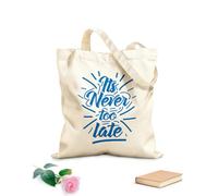 AILOONG it's never too late quote Customizable pattern canvas bags 340g/m² thick fabric Matches clothing