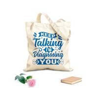 AILOONG keep talking i am diagnosing you Customizable pattern canvas bags 340g/m² thick fabric Matches clothing