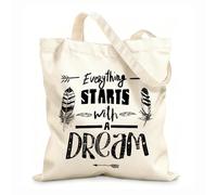 AILOONG Motivation Quote Everything Starts With Dreams Home Unbleached Canvas Tote Bag 12 oz thick fabric Uses as a tool bag 31x36cm Medium