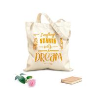AILOONG Motivation Quote Everything Starts With Dreams Home Unbleached Canvas Tote Bag 340g/m² thick fabric Uses as a tool bag