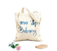 AILOONG Never Stop Believing Inspirational Motivation Unbleached Canvas Tote Bag 340g/m² thick fabric Uses as a tool bag
