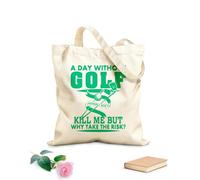 AILOONG One day without golf might not kill me but why take the risk? Canvas Wine Gift Bag 340g/m² thick fabric Matches clothing