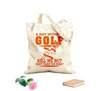 AILOONG One day without golf might not kill me but why take the risk? Canvas Wine Gift Bag 340g/m² thick fabric Matches clothing