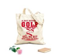 AILOONG One day without golf might not kill me but why take the risk? Canvas Wine Gift Bag 340g/m² thick fabric Matches clothing