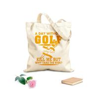 AILOONG One day without golf might not kill me but why take the risk? Canvas Wine Gift Bag 340g/m² thick fabric Matches clothing