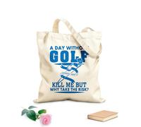 AILOONG One day without golf might not kill me but why take the risk? Canvas Wine Gift Bag 340g/m² thick fabric Matches clothing