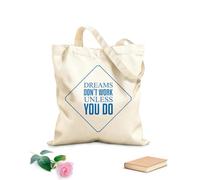AILOONG Phrase Quote Dreams Don't Work Unless You Do Motivation Unbleached Canvas Tote Bag 340g/m² thick fabric Uses as a tool bag