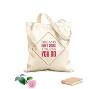 AILOONG Phrase Quote Dreams Don't Work Unless You Do Motivation Unbleached Canvas Tote Bag 340g/m² thick fabric Uses as a tool bag