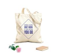 AILOONG Phrase Quote Dreams Don't Work Unless You Do Motivation Unbleached Canvas Tote Bag 340g/m² thick fabric Uses as a tool bag