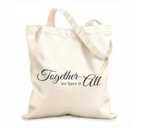 AILOONG Polyester Cotton Beach Bag Family Inspirational Quotes Together We Have Everything 12 oz thick fabric Skin-friendly material 31x36cm Medium