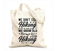 AILOONG Polyester Cotton Shopping Bags We Grow Old Because Stop Hiking Inspirational 12 oz thick fabric Reusable 31x36cm Medium