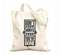 AILOONG Polyester Cotton Storage bags do not stop when it hurts you are done 12 oz thick fabric Customizable slogan 31x36cm Medium