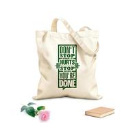 AILOONG Polyester Cotton Storage bags do not stop when it hurts you are done 340g/m² thick fabric Customizable slogan