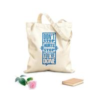 AILOONG Polyester Cotton Storage bags do not stop when it hurts you are done 340g/m² thick fabric Customizable slogan