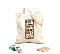 AILOONG Polyester Cotton Storage bags do not stop when it hurts you are done 340g/m² thick fabric Customizable slogan