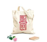 AILOONG Polyester Cotton Storage bags do not stop when it hurts you are done 340g/m² thick fabric Customizable slogan