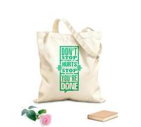 AILOONG Polyester Cotton Storage bags do not stop when it hurts you are done 340g/m² thick fabric Customizable slogan