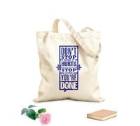 AILOONG Polyester Cotton Storage bags do not stop when it hurts you are done 340g/m² thick fabric Customizable slogan
