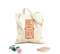 AILOONG Polyester Cotton Storage bags do not stop when it hurts you are done 340g/m² thick fabric Customizable slogan