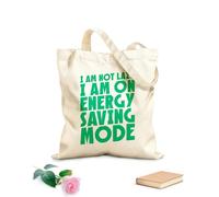 AILOONG Polyester Cotton Storage bags I Am Not Lazy On Energy Saving Mode Quote 340g/m² thick fabric Customizable slogan
