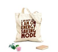 AILOONG Polyester Cotton Storage bags I Am Not Lazy On Energy Saving Mode Quote 340g/m² thick fabric Customizable slogan