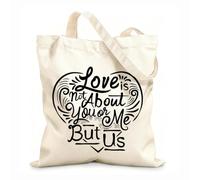 AILOONG Polyester Cotton Storage bags Love Is Not About You Or Me But Us Quote 12 oz thick fabric Customizable slogan 31x36cm Medium