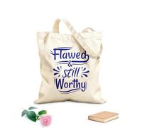 AILOONG Reinforced Bottom Canvas Bag flawed and still worthy quotes 340g/m² thick fabric Uses as a gift bag