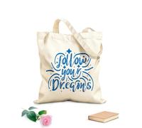 AILOONG Reinforced Bottom Canvas Bag follow your dreams typography motivational quote design 340g/m² thick fabric Uses as a gift bag