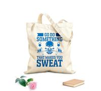 AILOONG Reinforced Bottom Canvas Bag go do something that makes you sweat graphic design 340g/m² thick fabric Uses as a gift bag