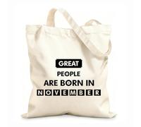 AILOONG Reinforced Bottom Canvas Bag great people are born in november modern motivational typography 12 oz thick fabric Uses as a gift bag 25x30cm Small