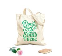 AILOONG Reinforced Bottom Canvas Bag hand lettering and typography motivation quote don't just stand there 340g/m² thick fabric Uses as a gift bag
