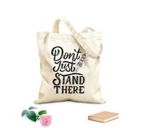 AILOONG Reinforced Bottom Canvas Bag hand lettering and typography motivation quote don't just stand there 12 oz thick fabric Uses as a gift bag 31x36cm Medium