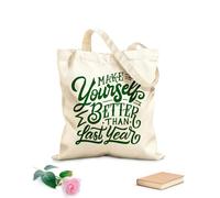 AILOONG Reinforced Bottom Canvas Bag hand lettering and typography motivation quote make yourself better than last year 340g/m² thick fabric Uses as a gift bag