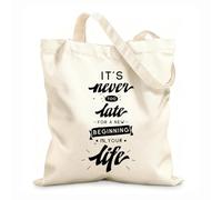 AILOONG Reinforced Bottom Canvas Bag it's never too late for a new beginning in your life 12 oz thick fabric Uses as a gift bag 25x30cm Small