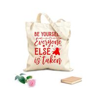 AILOONG Reusable Shopper Bags Be Yourself Everyone Else Is Taken 340g/m² thick fabric Foldable