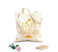 AILOONG Reusable Shopping Tote Bag 340g/m² thick fabric Love Is All Around Phrase Words Home Customizable slogan