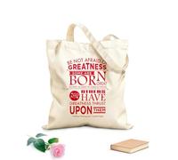 AILOONG Reusable Shopping Tote Bag Be not Afraid of Greatness, Some Achieve Greatness, and Others Have Greatness Thrust Upon Them William Shakespeare 340g/m² thick fabric Customizable slogan