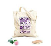 AILOONG Reusable Shopping Tote Bag Be not Afraid of Greatness, Some Achieve Greatness, and Others Have Greatness Thrust Upon Them William Shakespeare 340g/m² thick fabric Customizable slogan