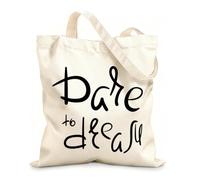 AILOONG Reusable Shopping Tote Bag Inspirational Phrase Dare To Dream Home 12 oz thick fabric Customizable slogan 31x36cm Medium