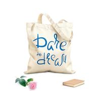 AILOONG Reusable Shopping Tote Bag Inspirational Phrase Dare To Dream Home 340g/m² thick fabric Customizable slogan