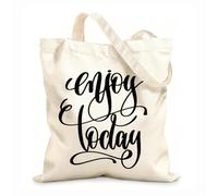 AILOONG Reusable Shopping Tote Bag Inspiring Phrase Enjoy Today Lettering Words 12 oz thick fabric Customizable slogan 25x30cm Small